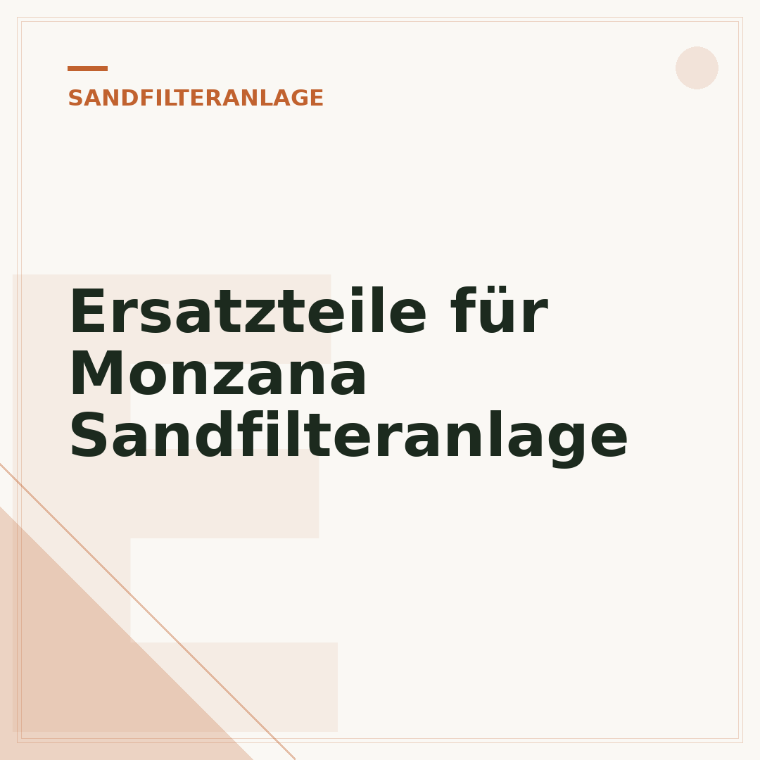Ersatzteile für Monzana Sandfilteranlage