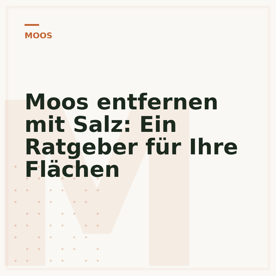 Moos entfernen mit Salz: Ein Ratgeber für Ihre Flächen