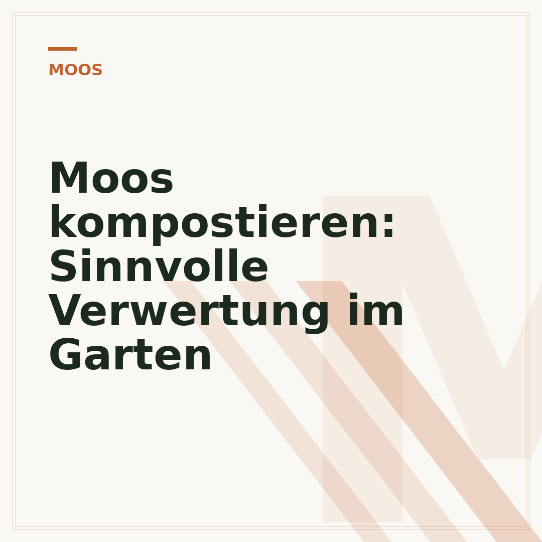 Moos kompostieren: Sinnvolle Verwertung im Garten