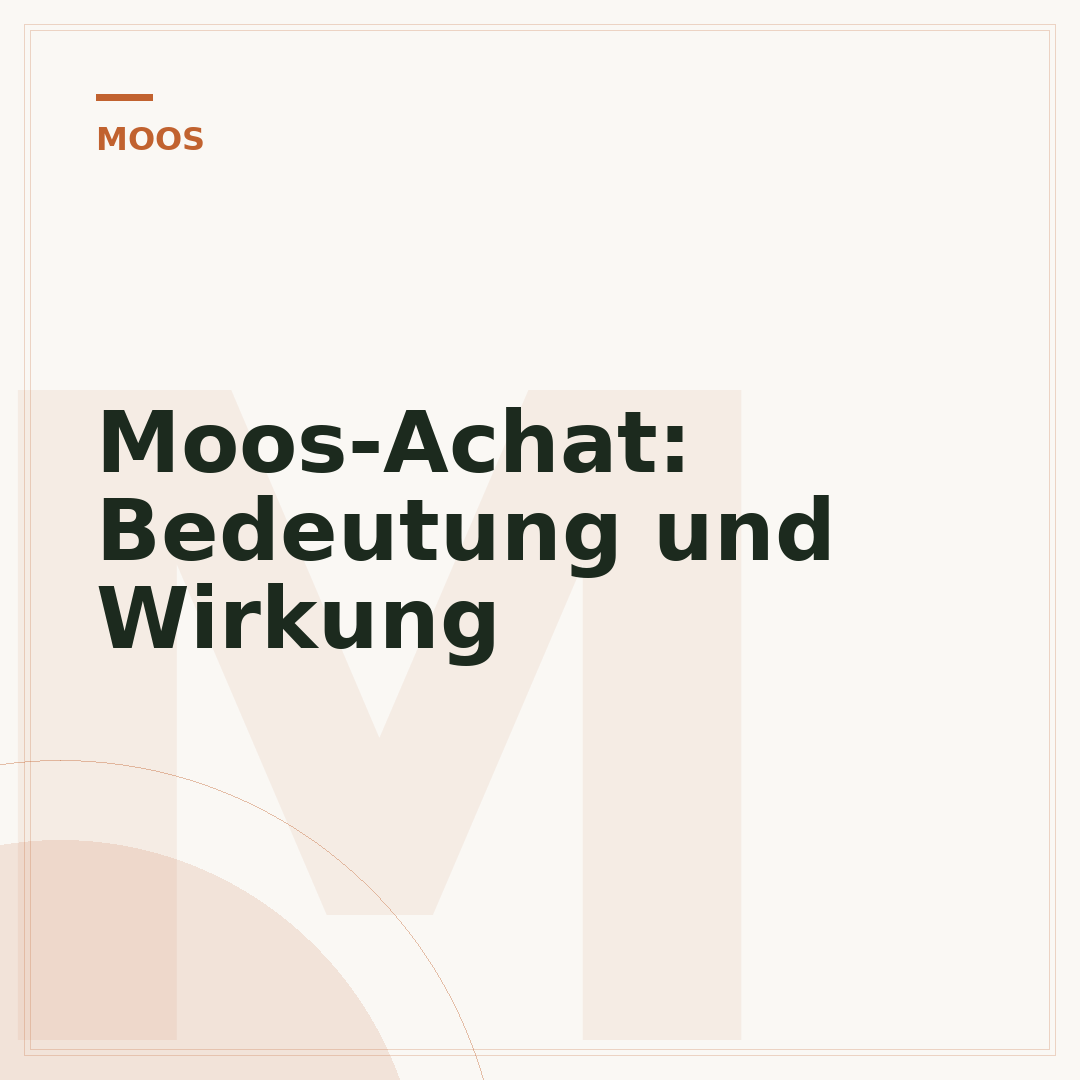 Moos-Achat: Bedeutung und Wirkung
