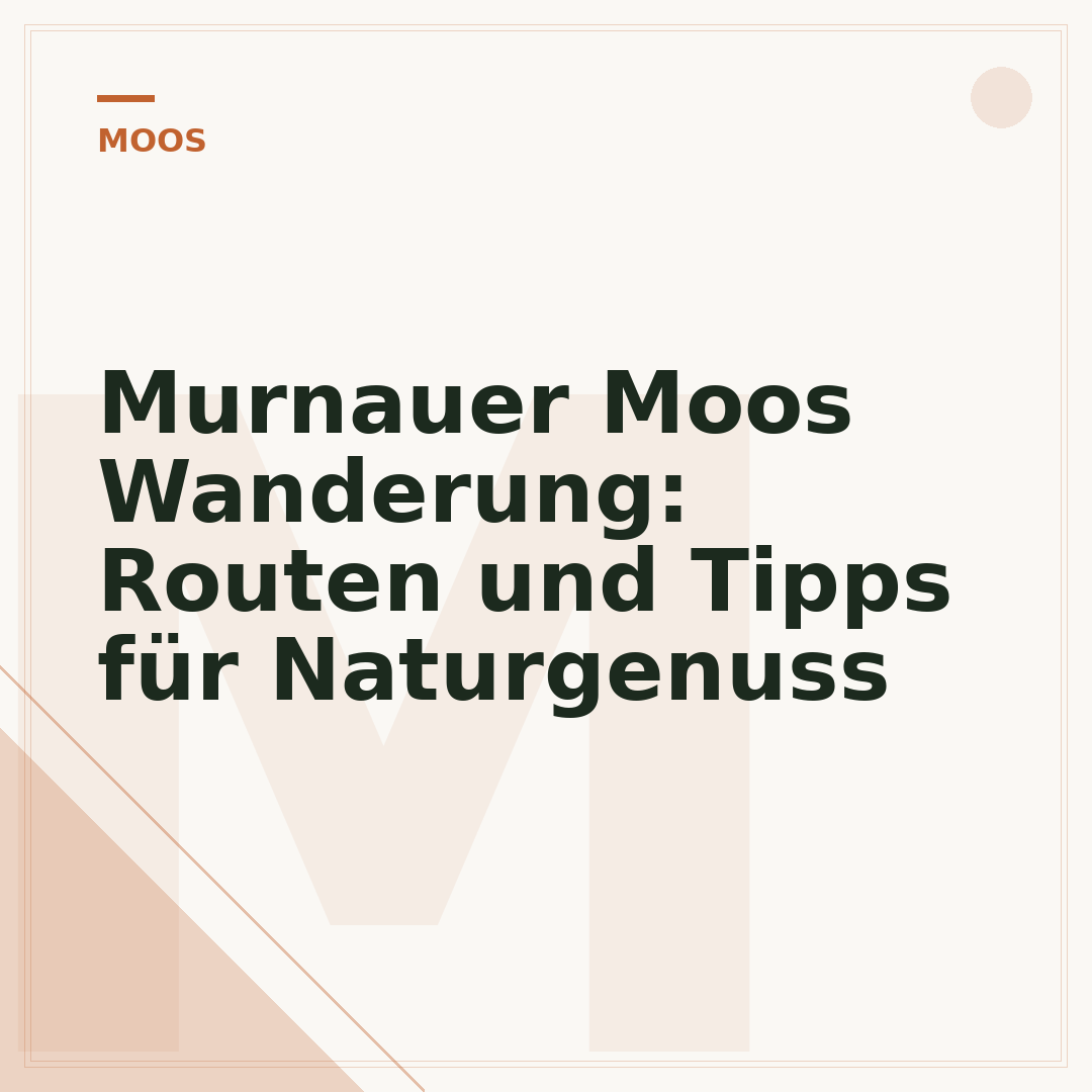 Murnauer Moos Wanderung: Routen und Tipps für Naturgenuss