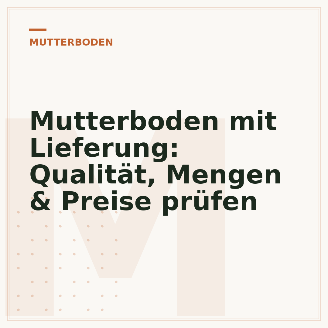 Mutterboden mit Lieferung: Qualität, Mengen & Preise prüfen