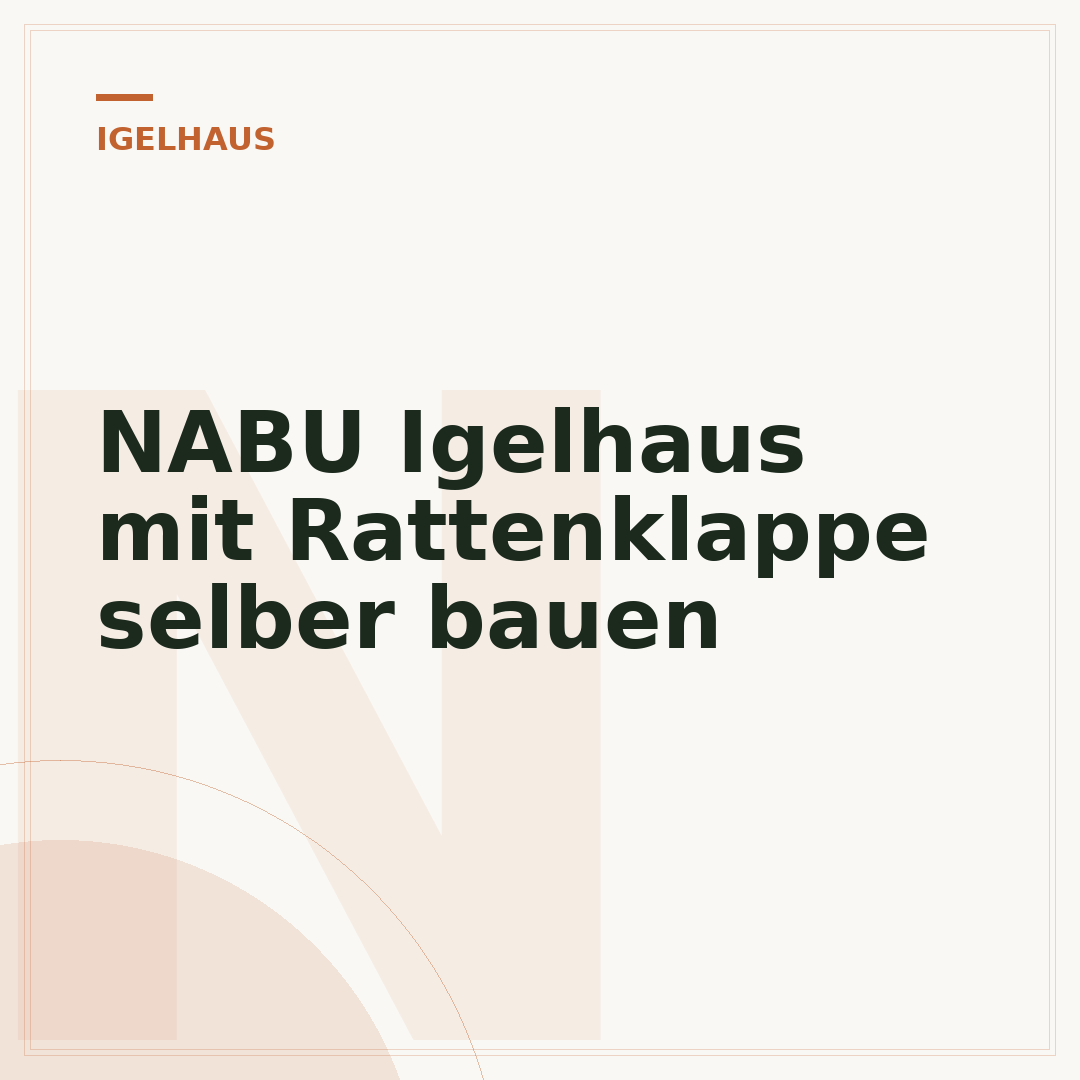 NABU Igelhaus mit Rattenklappe selber bauen