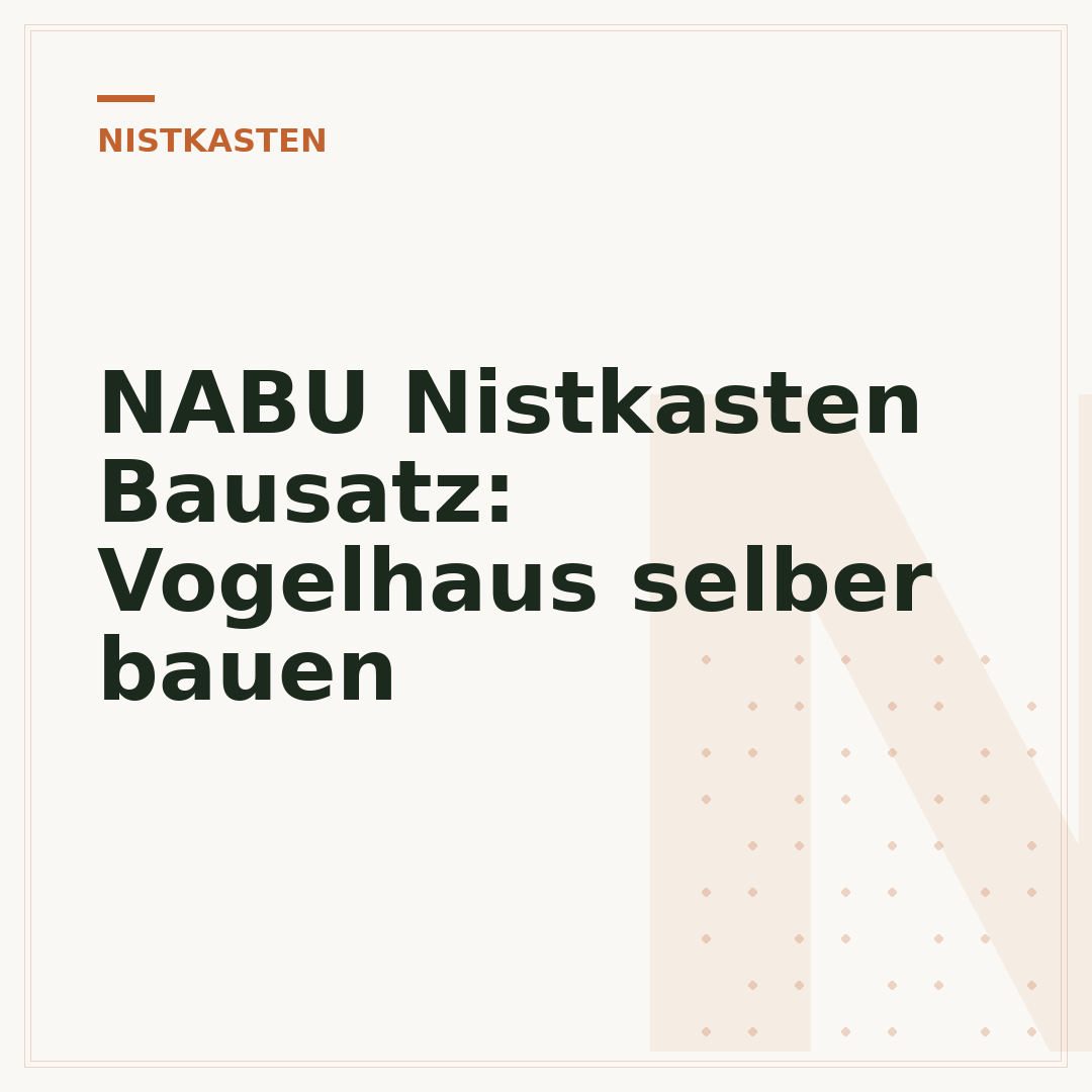 NABU Nistkasten Bausatz: Vogelhaus selber bauen