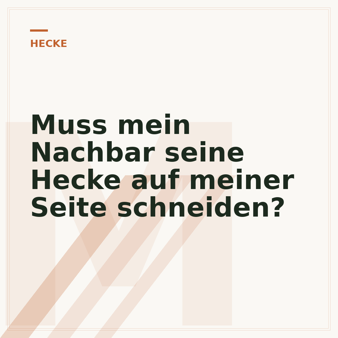 Muss mein Nachbar seine Hecke auf meiner Seite schneiden?