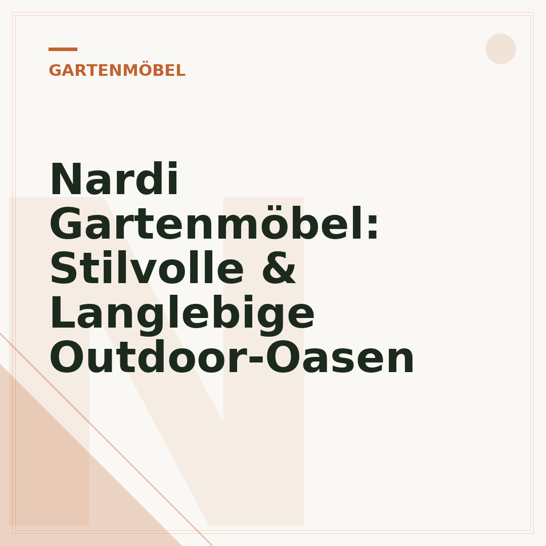 Nardi Gartenmöbel: Stilvolle & Langlebige Outdoor-Oasen