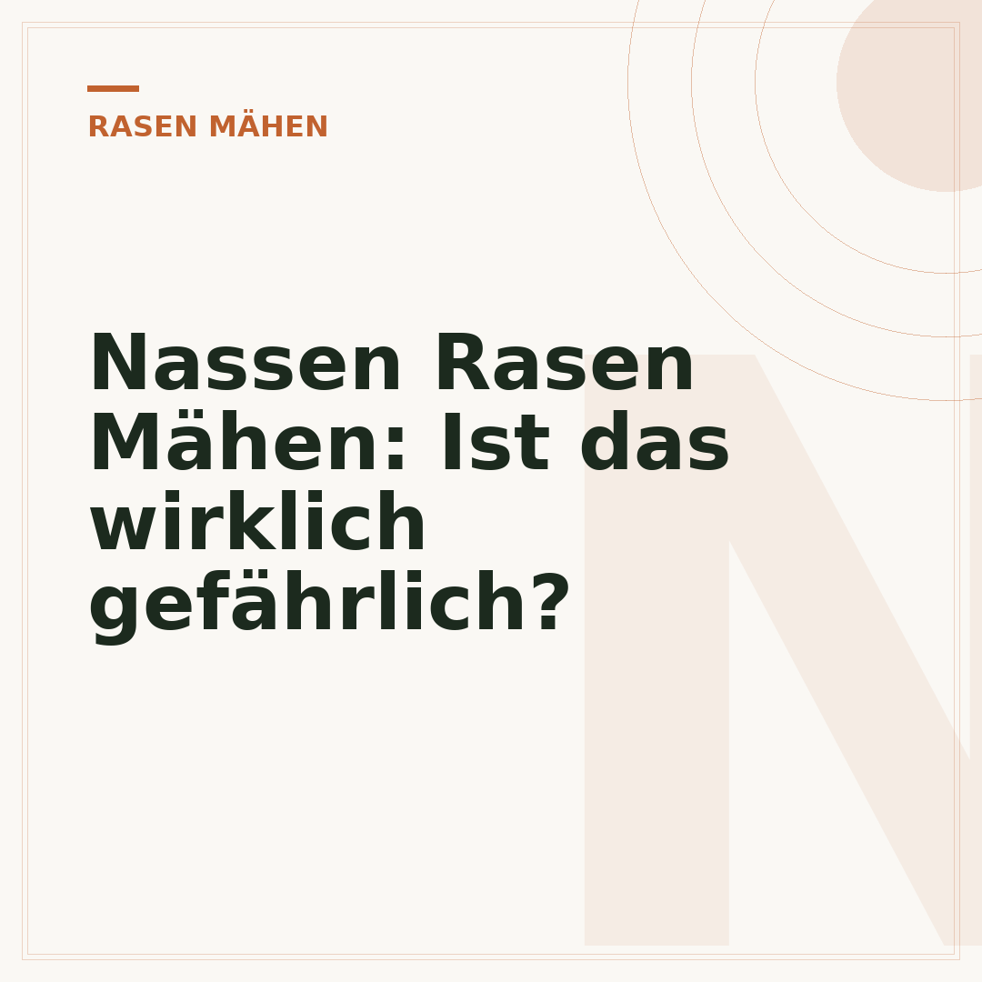 Nassen Rasen Mähen: Ist das wirklich gefährlich?