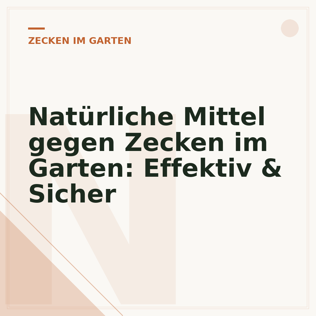 Natürliche Mittel gegen Zecken im Garten: Effektiv & Sicher