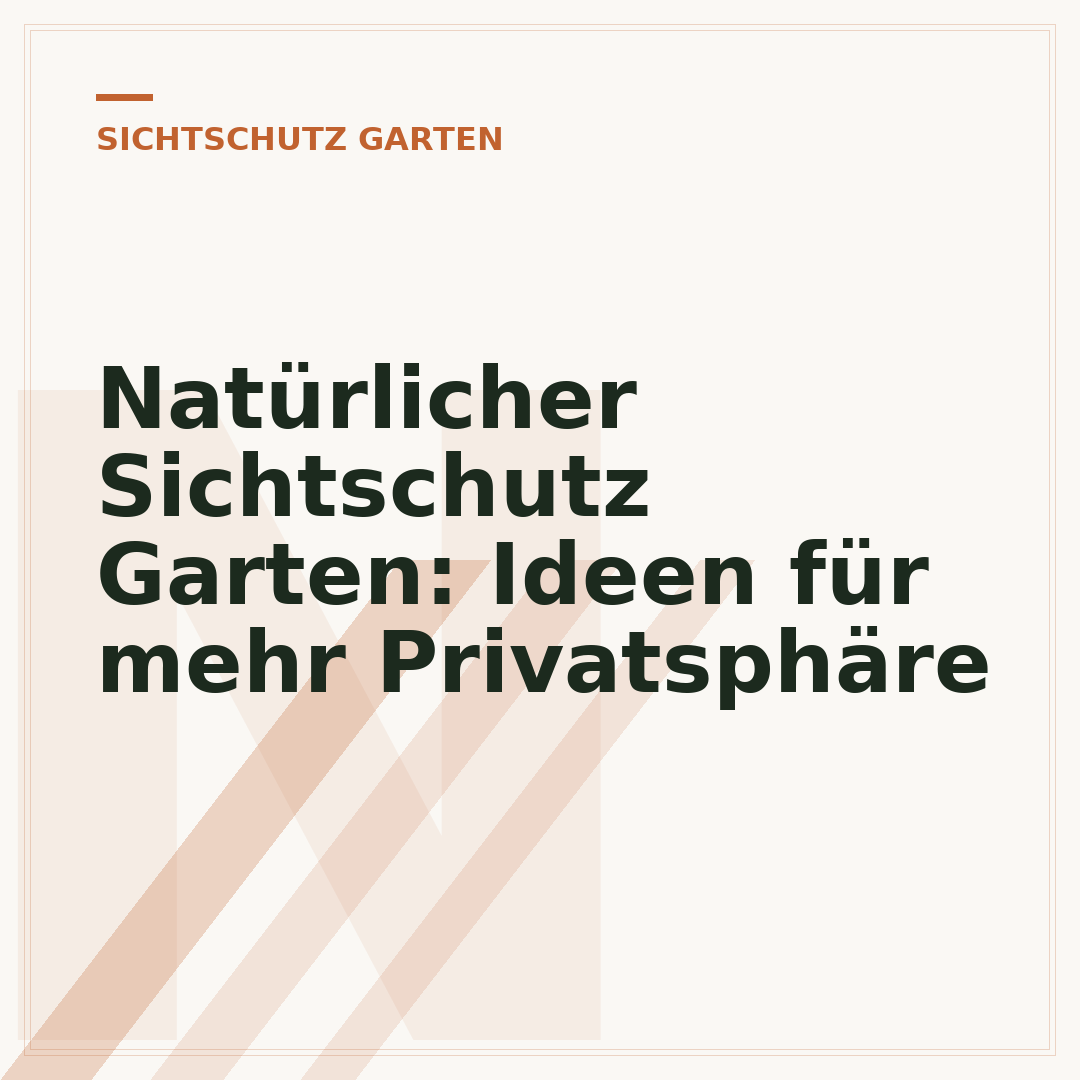 Natürlicher Sichtschutz Garten: Ideen für mehr Privatsphäre
