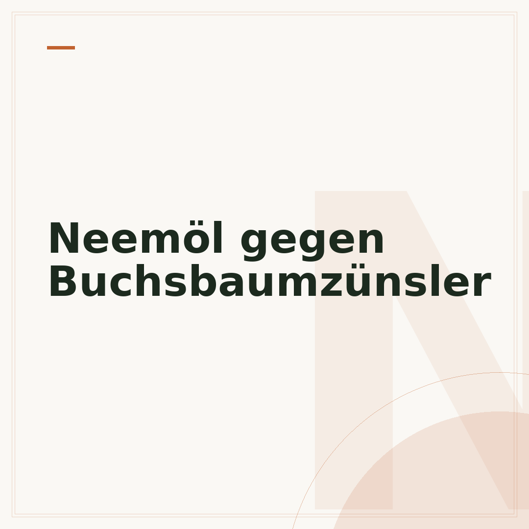 Neemöl gegen Buchsbaumzünsler