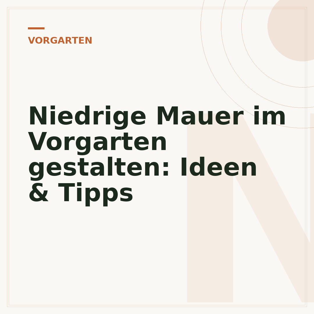 Niedrige Mauer im Vorgarten gestalten: Ideen & Tipps