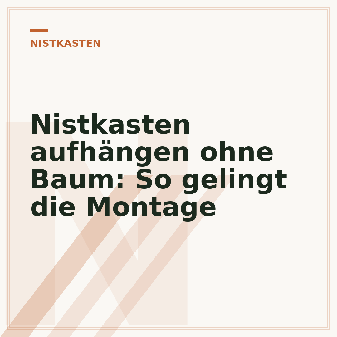Nistkasten aufhängen ohne Baum: So gelingt die Montage