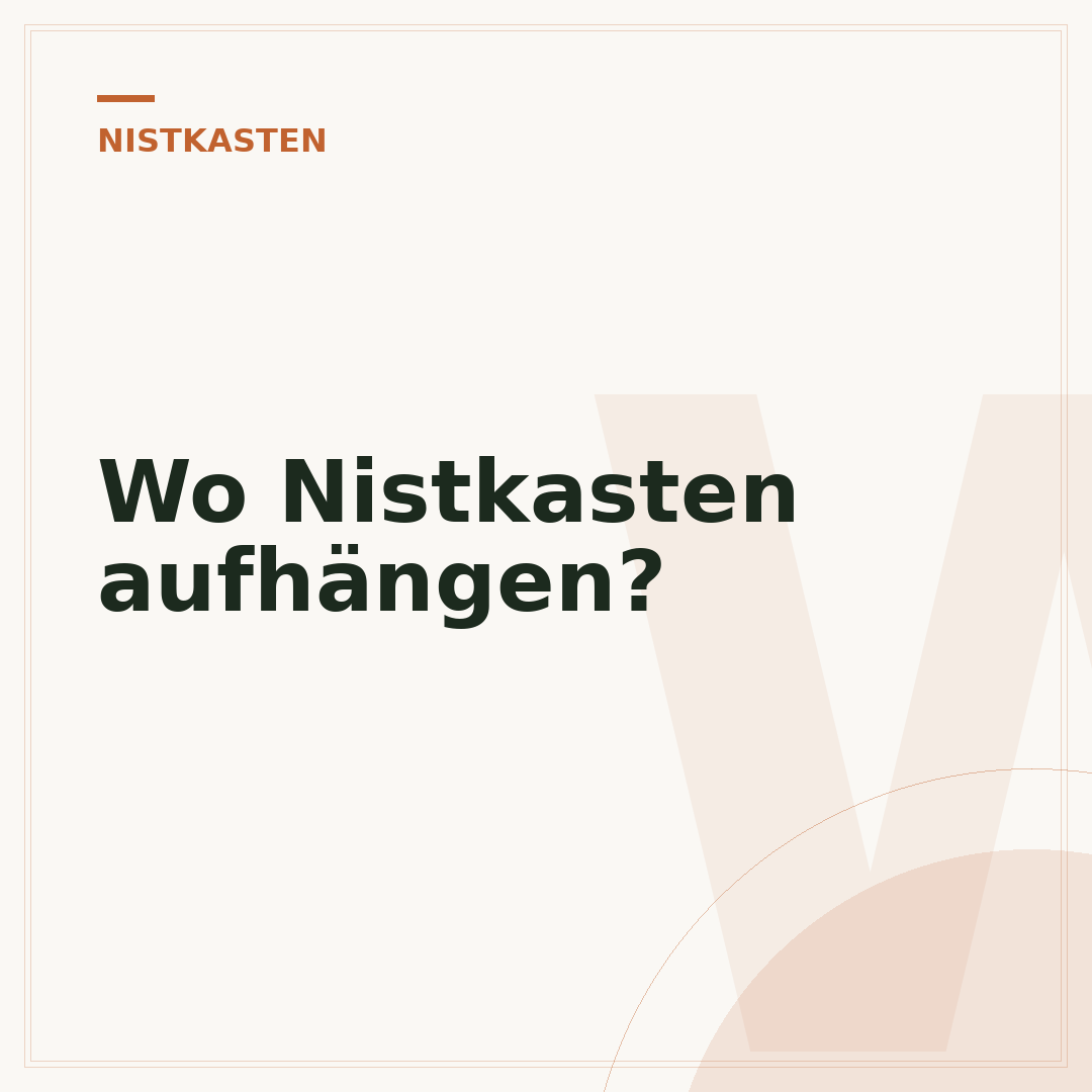 Wo Nistkasten aufhängen?