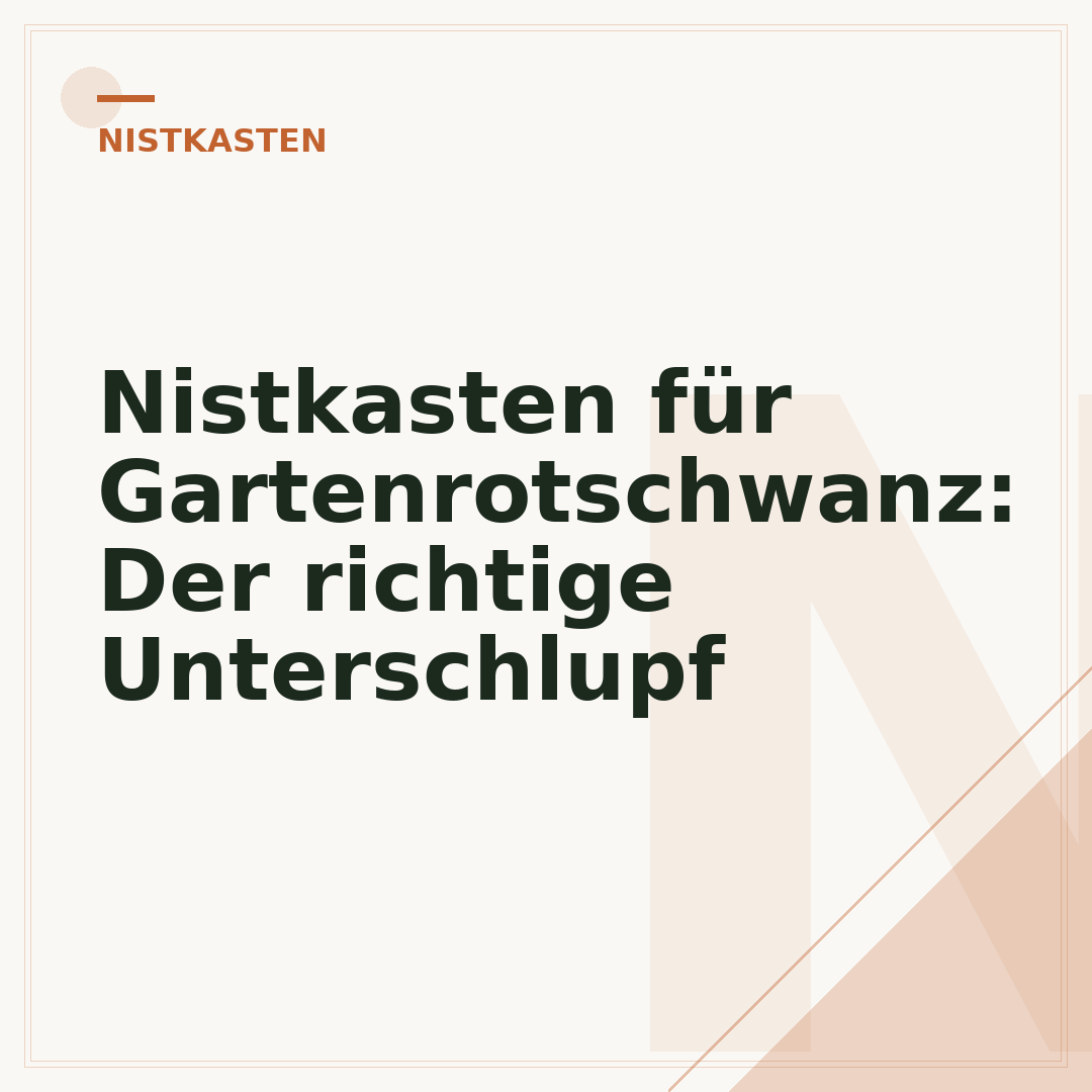 Nistkasten für Gartenrotschwanz: Der richtige Unterschlupf