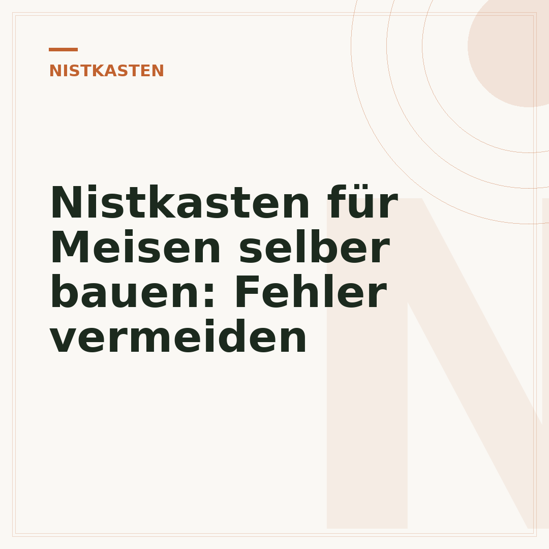 Nistkasten für Meisen selber bauen: Fehler vermeiden