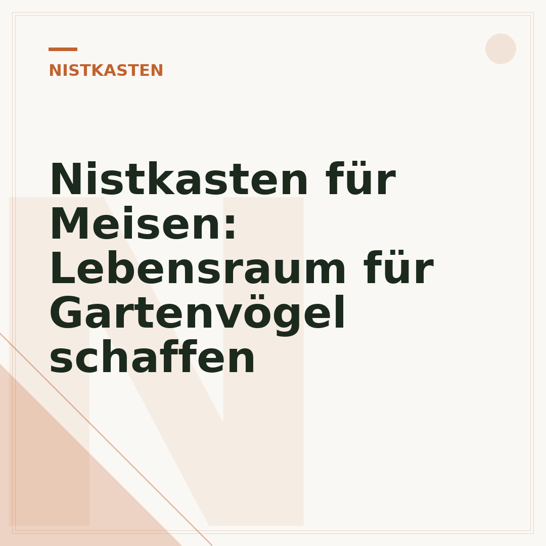 Nistkasten für Meisen: Lebensraum für Gartenvögel schaffen
