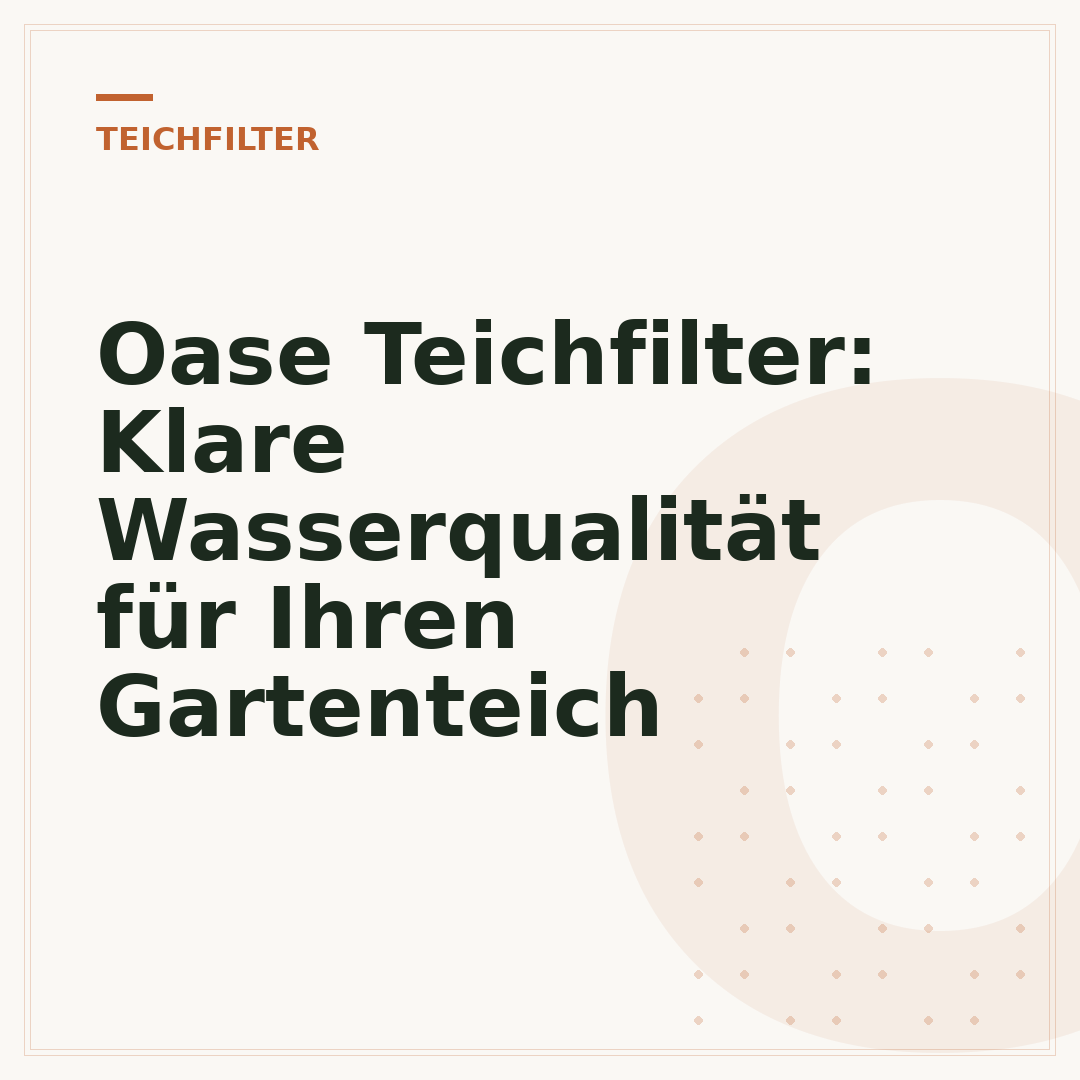 Oase Teichfilter: Klare Wasserqualität für Ihren Gartenteich