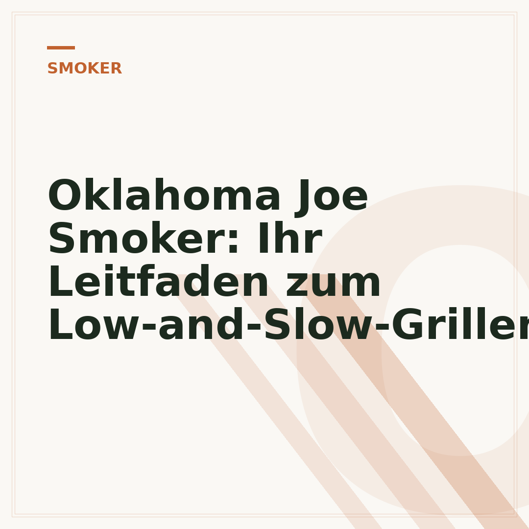 Oklahoma Joe Smoker: Ihr Leitfaden zum Low-and-Slow-Grillen