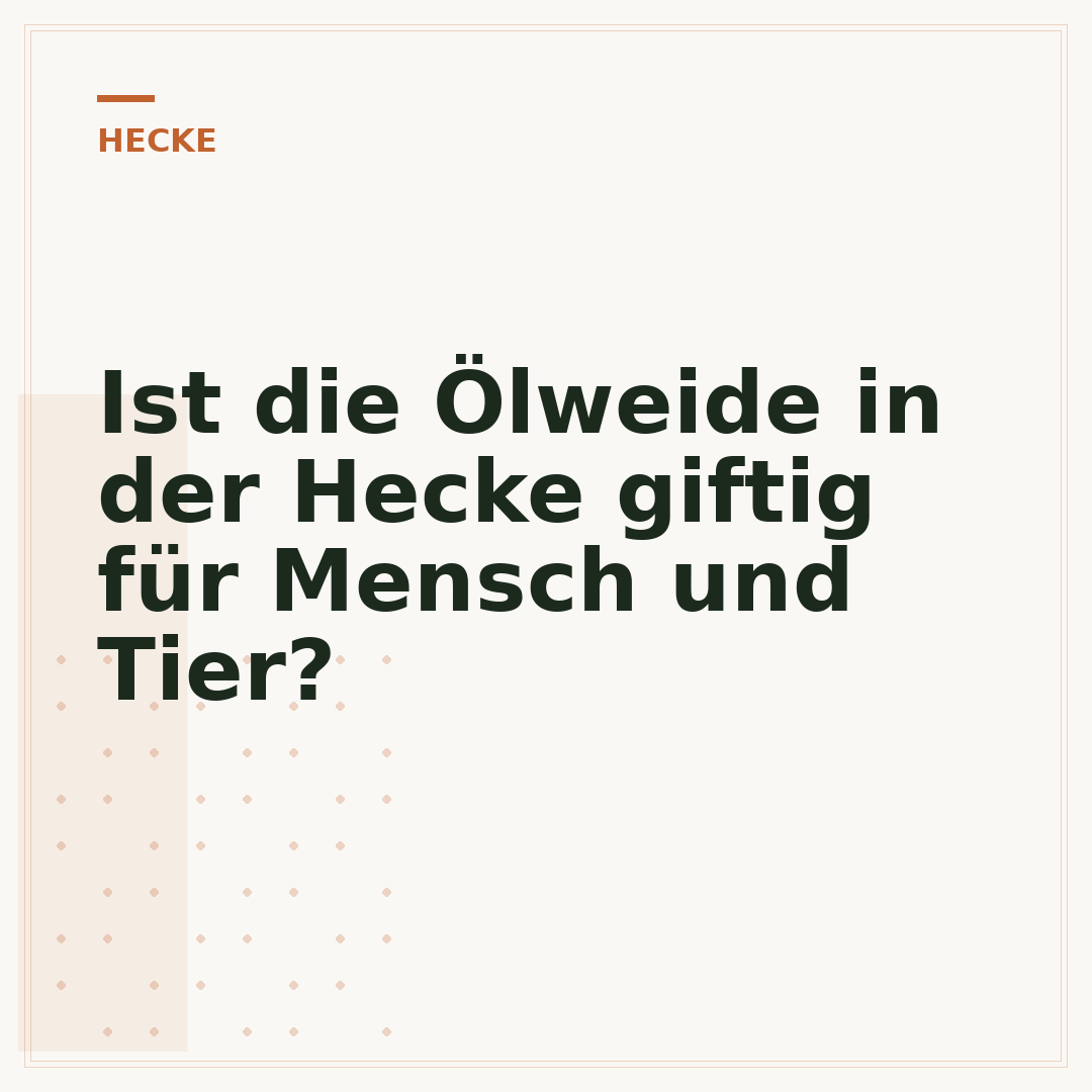 Ist die Ölweide in der Hecke giftig für Mensch und Tier?