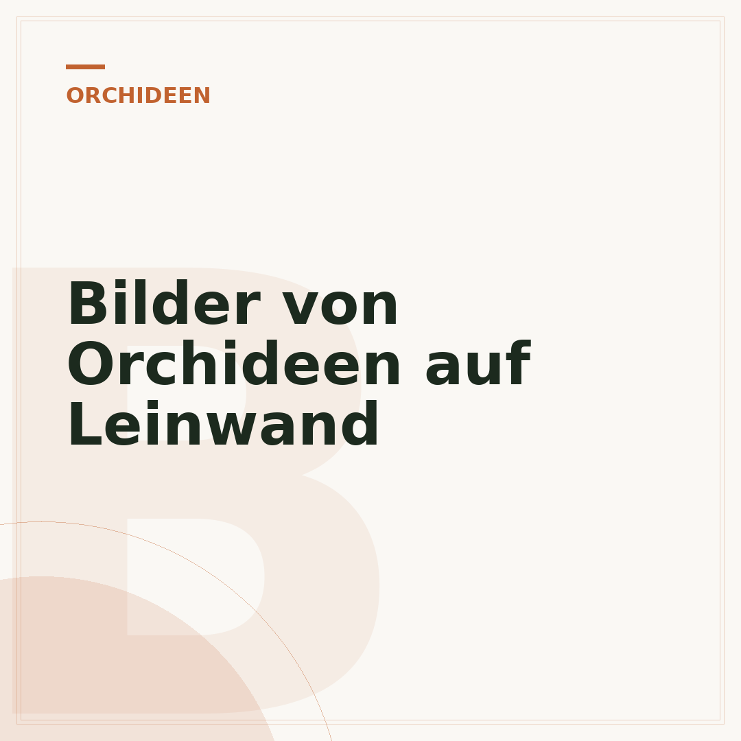 Bilder von Orchideen auf Leinwand