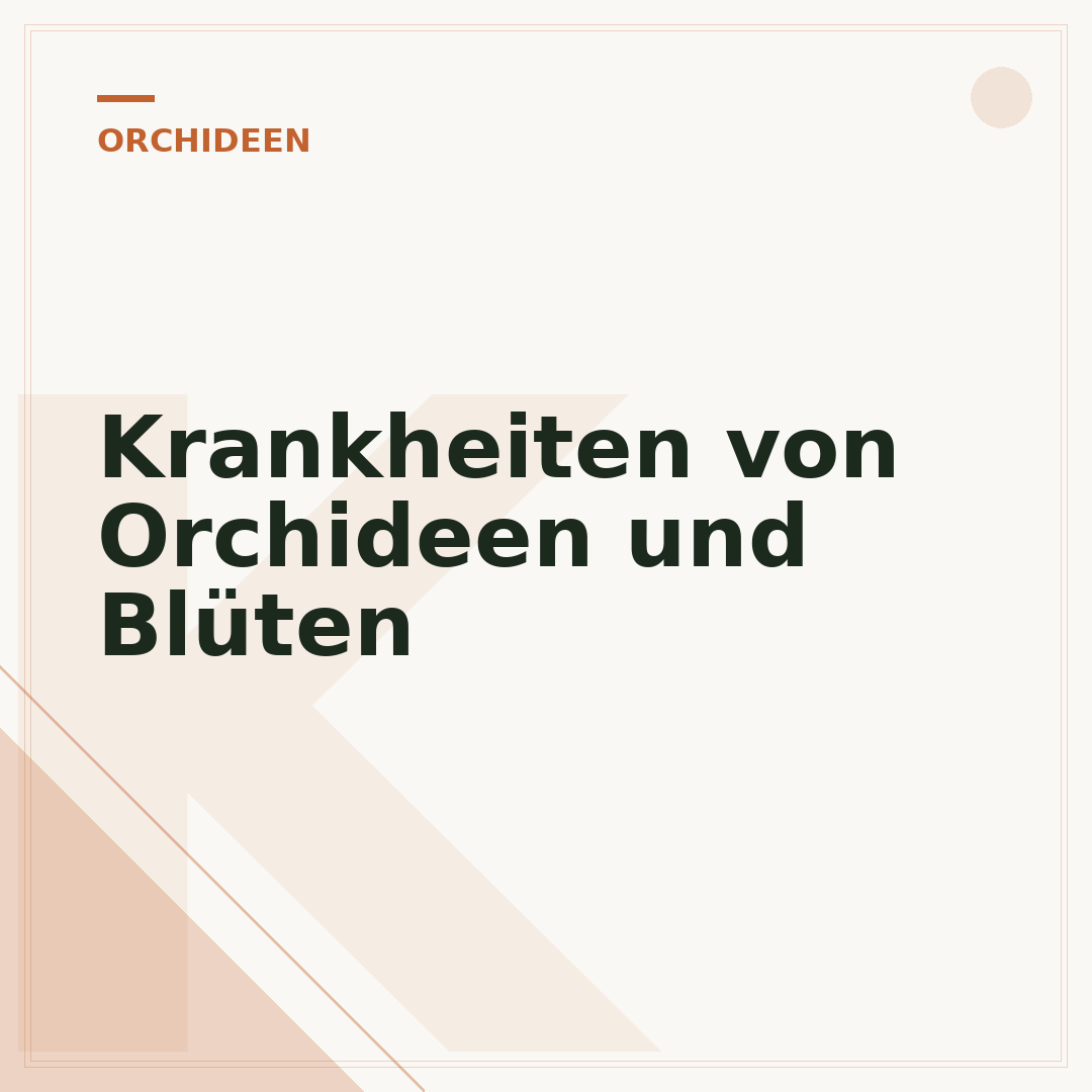 Krankheiten von Orchideen und Blüten