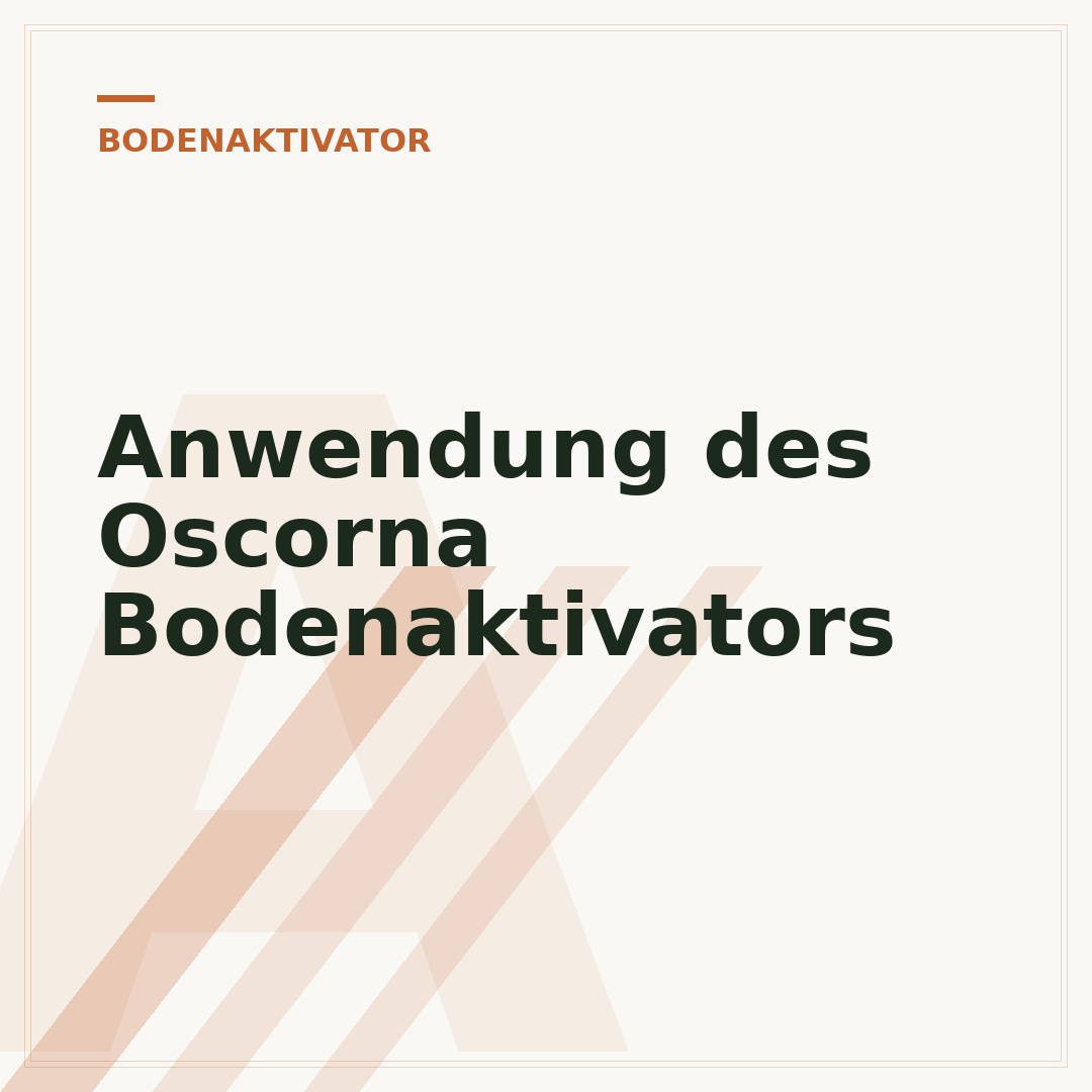Anwendung des Oscorna Bodenaktivators