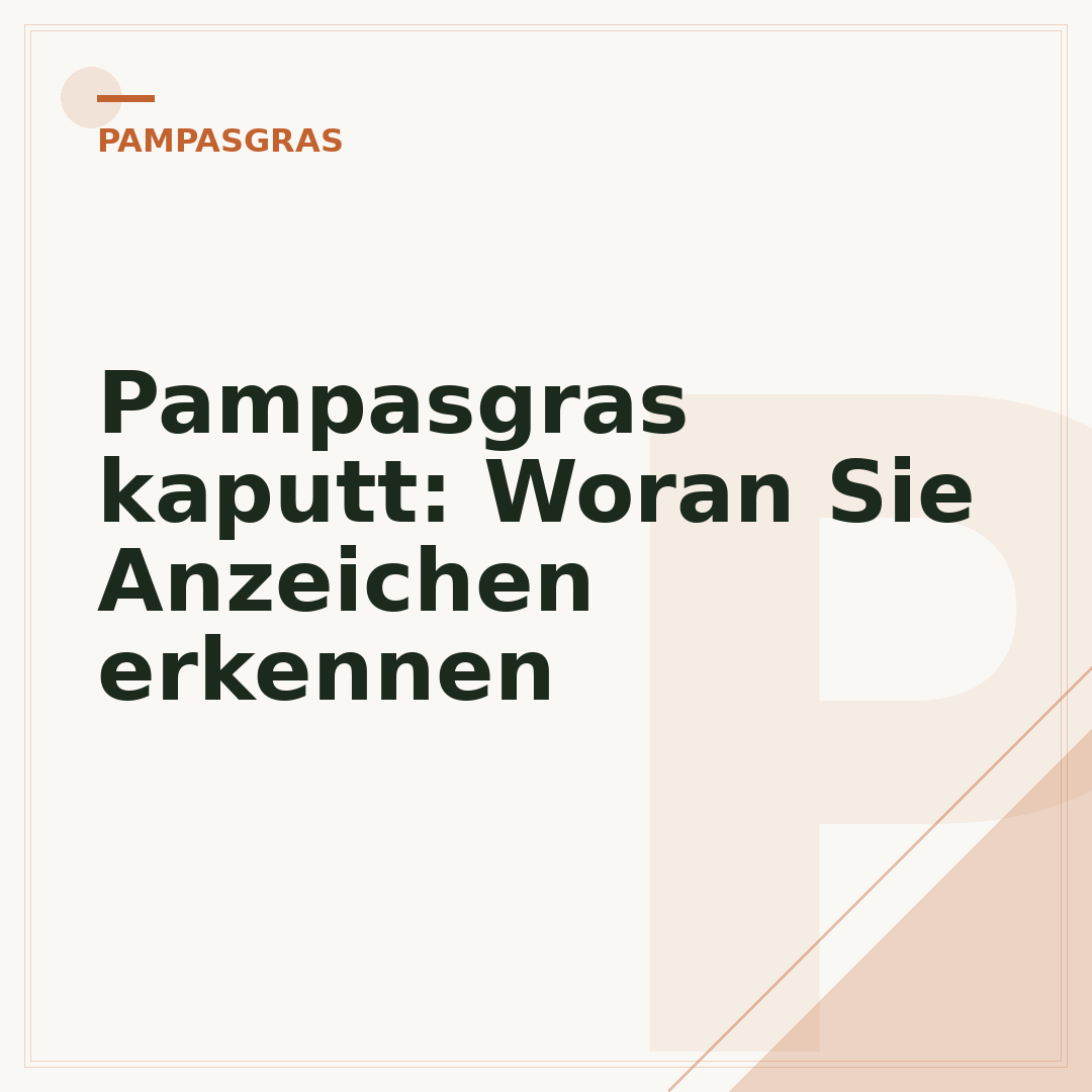 Pampasgras kaputt: Woran Sie Anzeichen erkennen