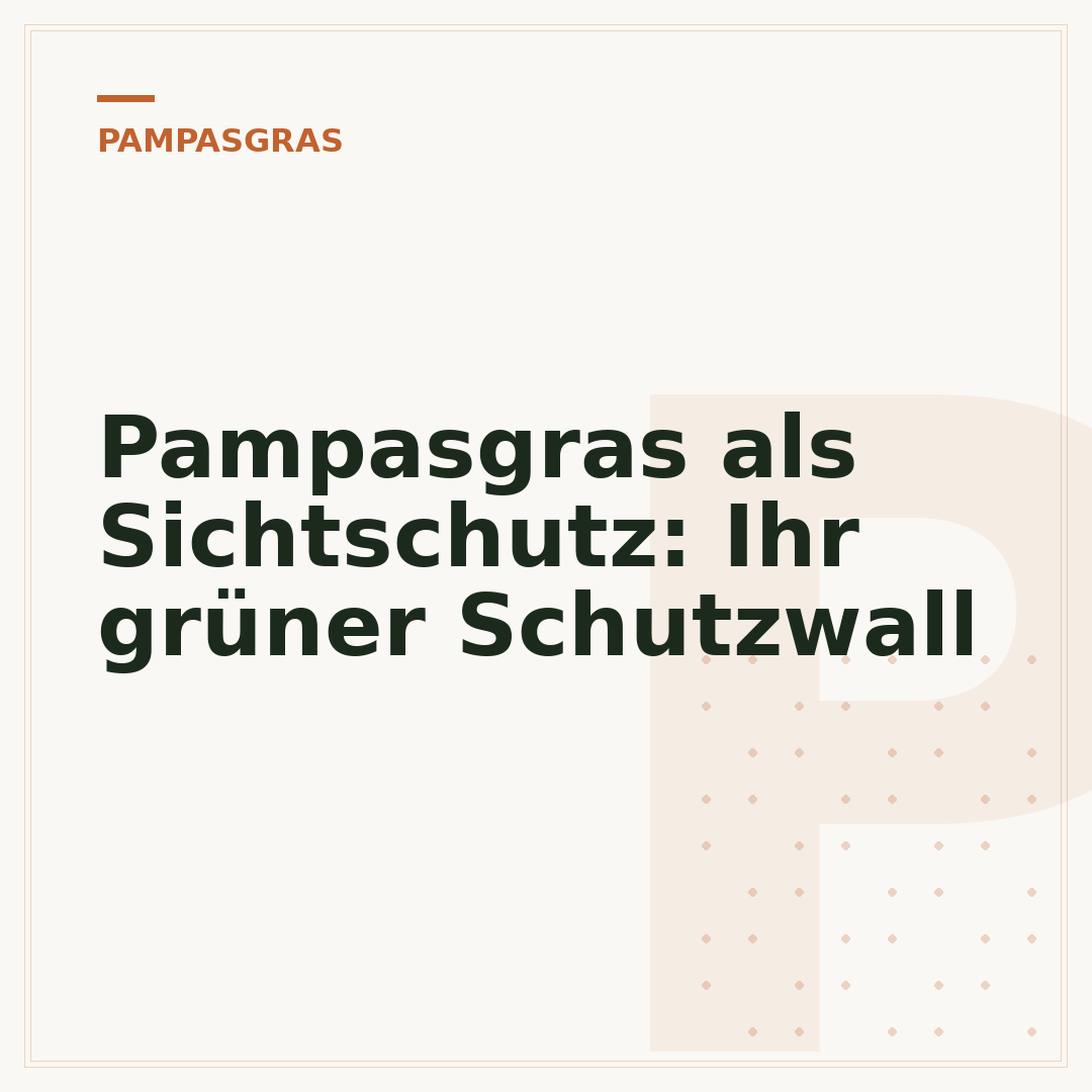 Pampasgras als Sichtschutz: Ihr grüner Schutzwall