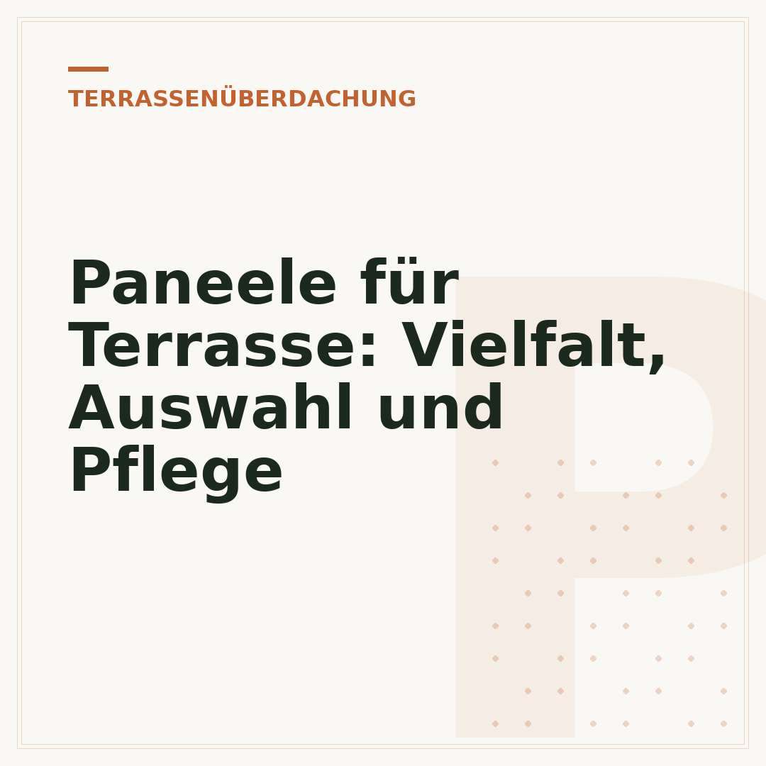Paneele für Terrasse: Vielfalt, Auswahl und Pflege