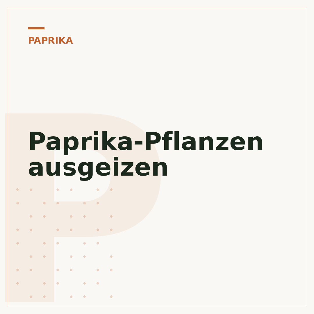Paprika-Pflanzen ausgeizen