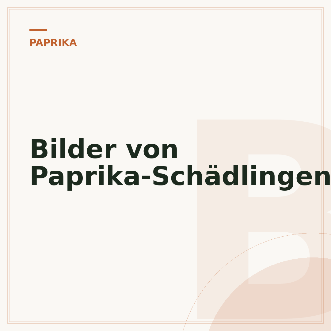Bilder von Paprika-Schädlingen