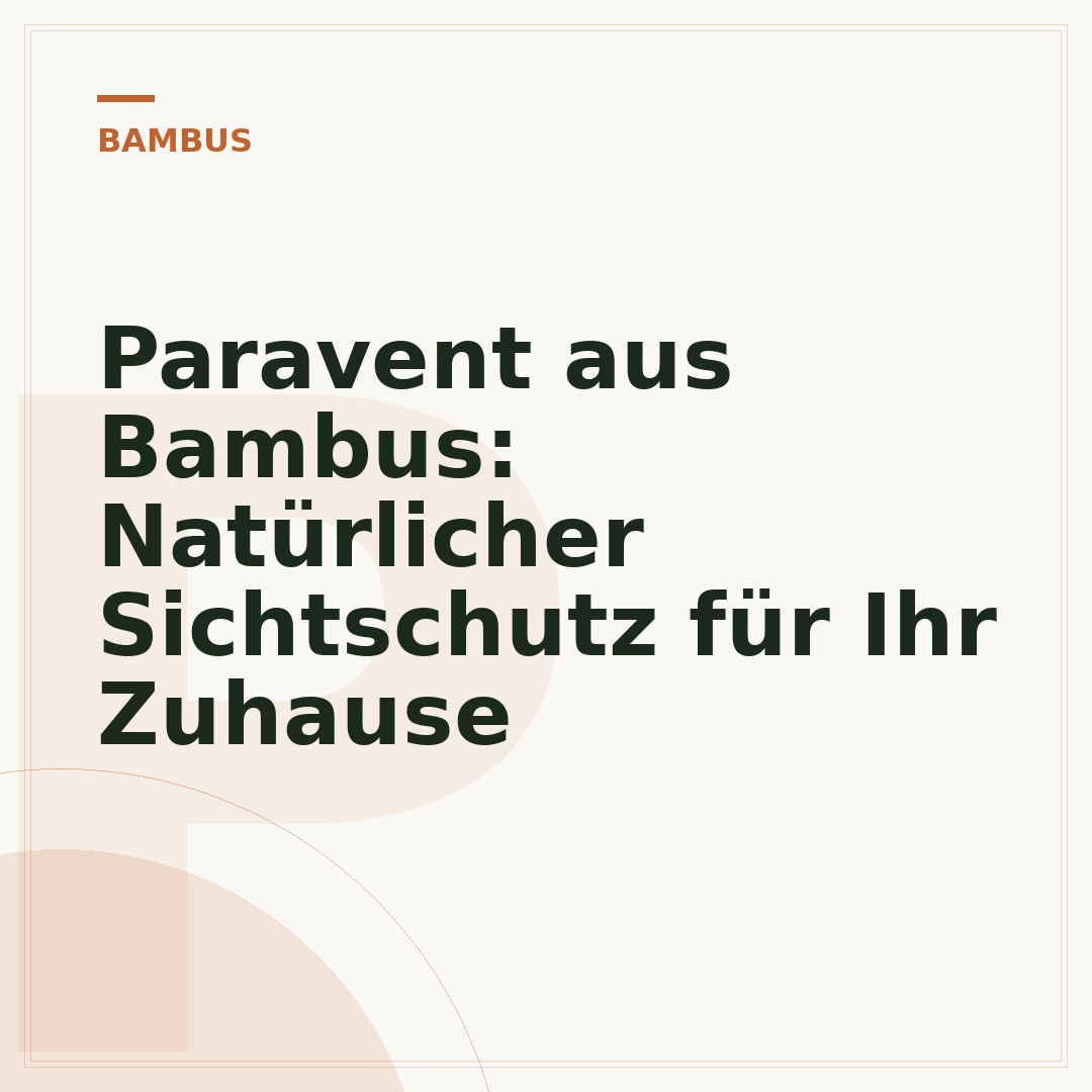 Paravent aus Bambus: Natürlicher Sichtschutz für Ihr Zuhause