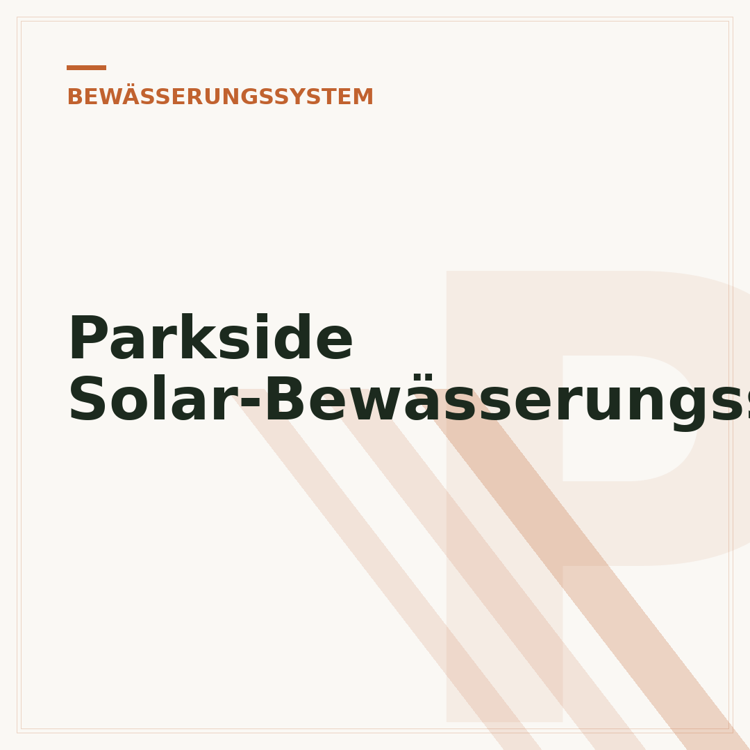 Parkside Solar-Bewässerungssystem