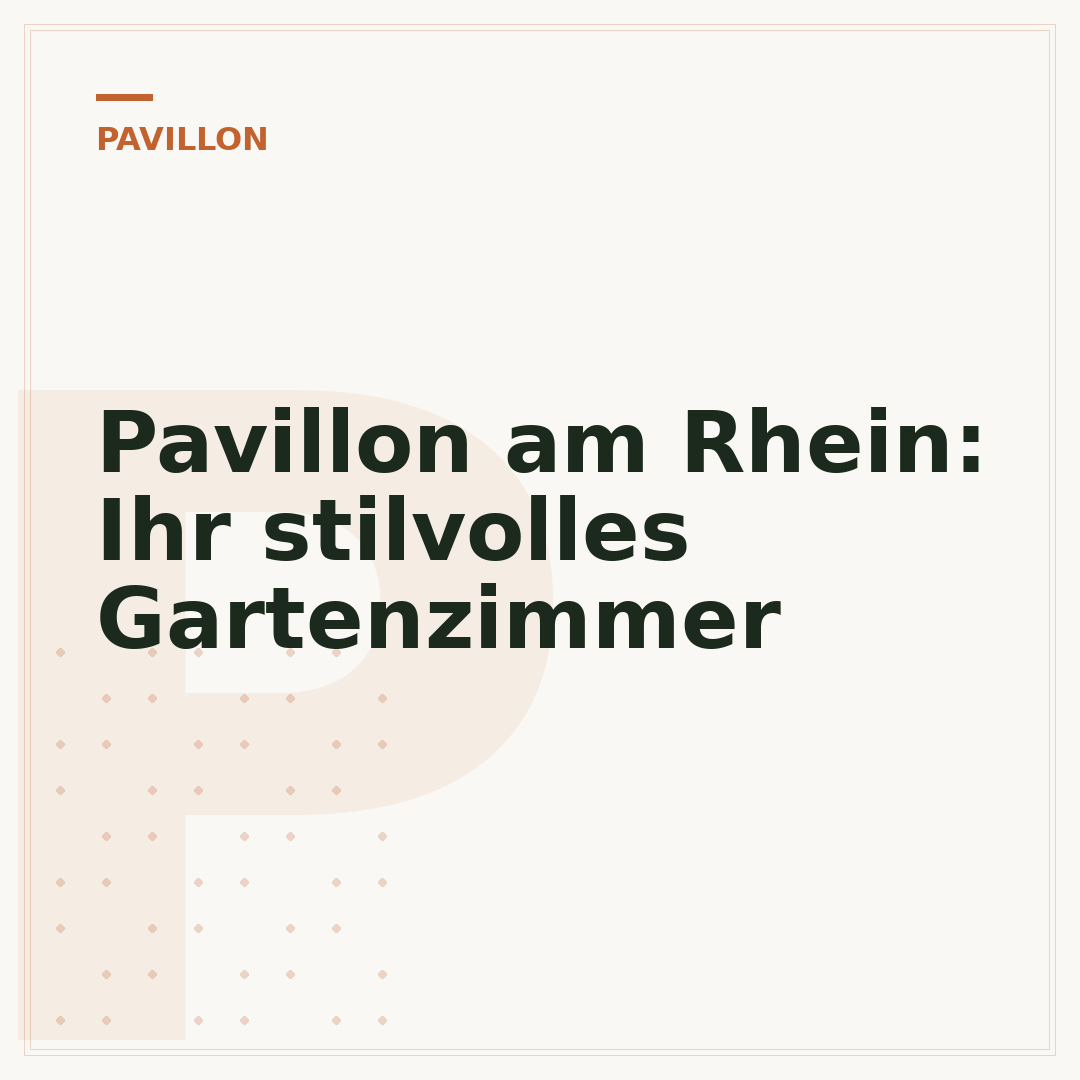 Pavillon am Rhein: Ihr stilvolles Gartenzimmer