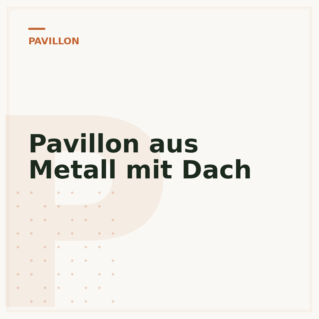 Pavillon aus Metall mit Dach
