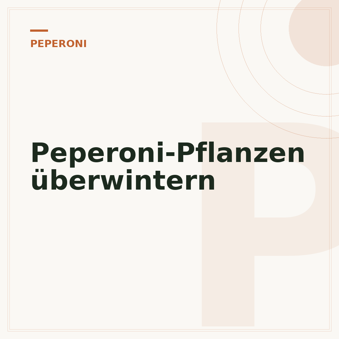 Peperoni-Pflanzen überwintern