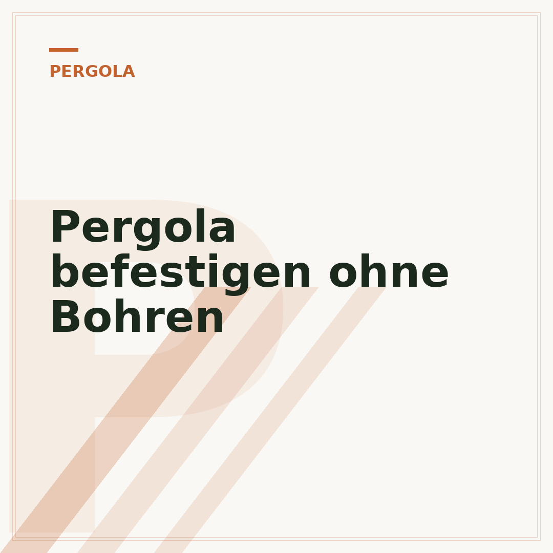 Pergola befestigen ohne Bohren