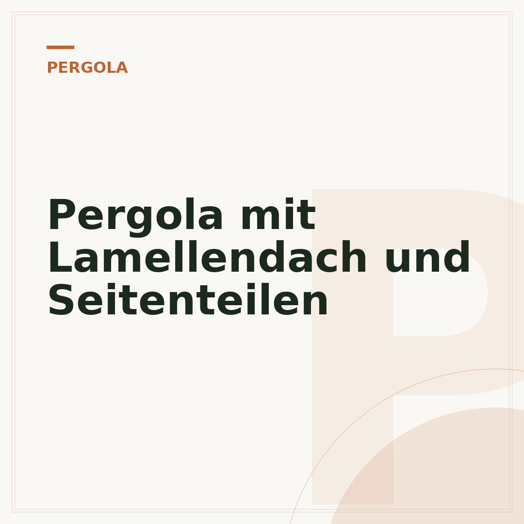 Pergola mit Lamellendach und Seitenteilen