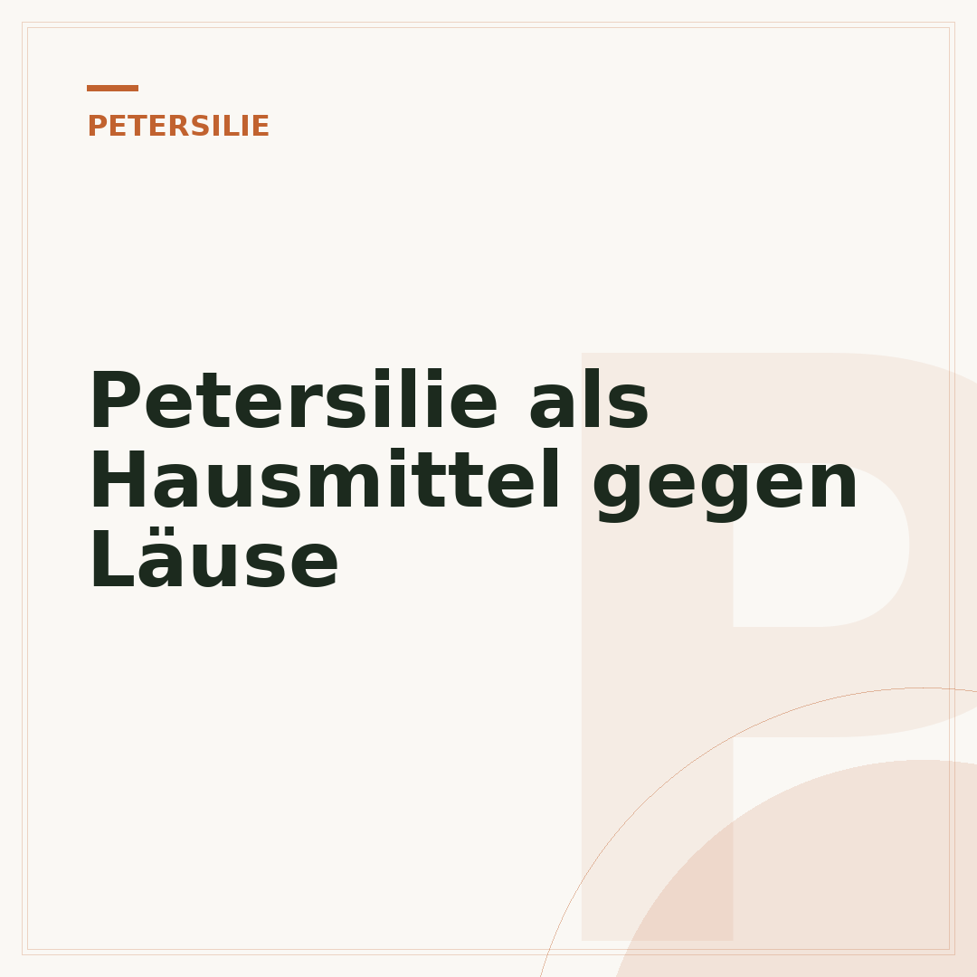Petersilie als Hausmittel gegen Läuse