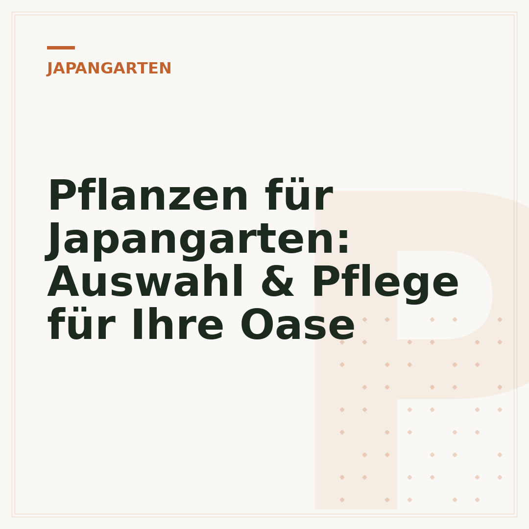 Pflanzen für Japangarten: Auswahl & Pflege für Ihre Oase