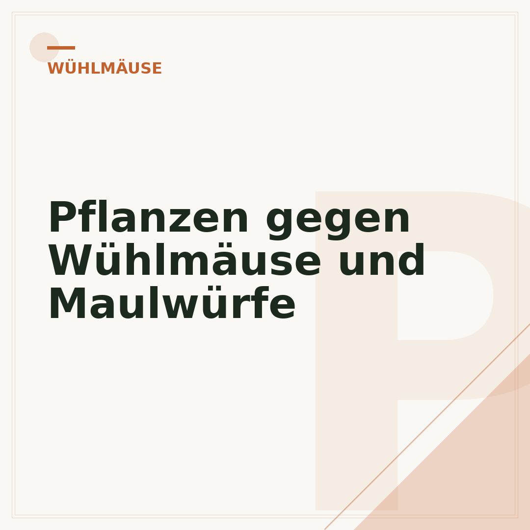 Pflanzen gegen Wühlmäuse und Maulwürfe