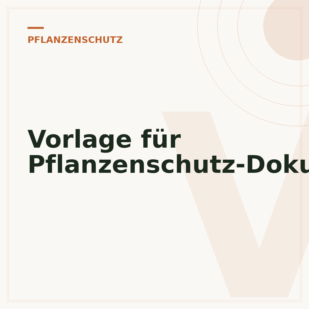 Vorlage für Pflanzenschutz-Dokumentation