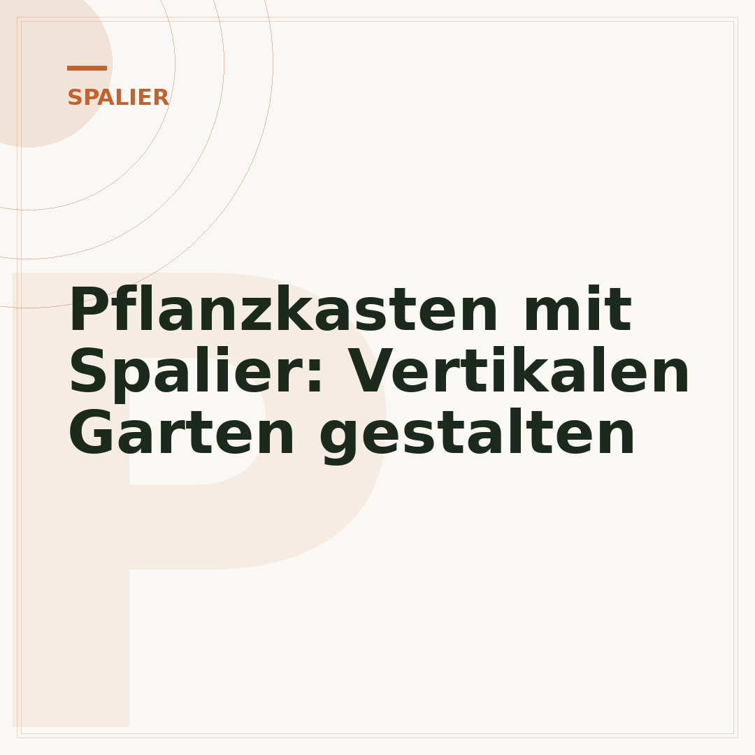 Pflanzkasten mit Spalier: Vertikalen Garten gestalten