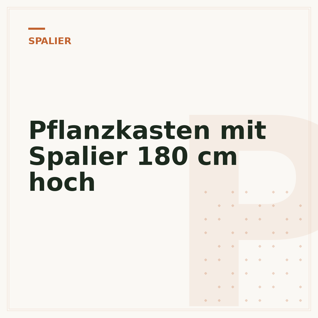 Pflanzkasten mit Spalier 180 cm hoch