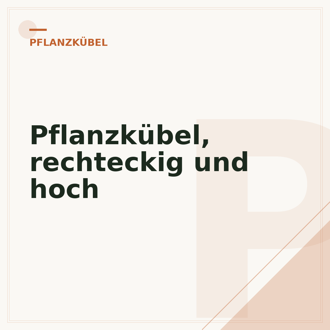 Pflanzkübel, rechteckig und hoch