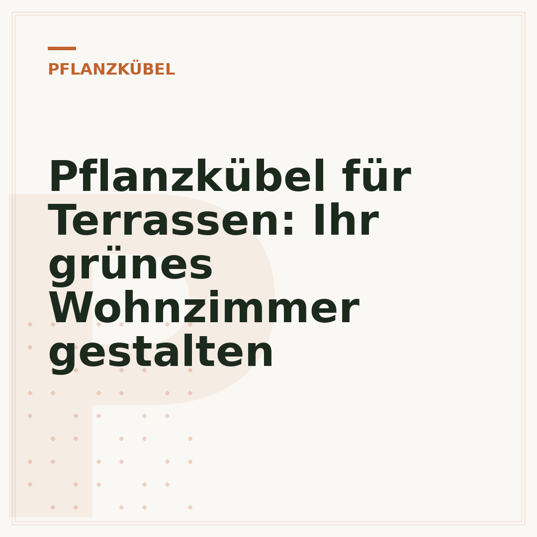 Pflanzkübel für Terrassen: Ihr grünes Wohnzimmer gestalten