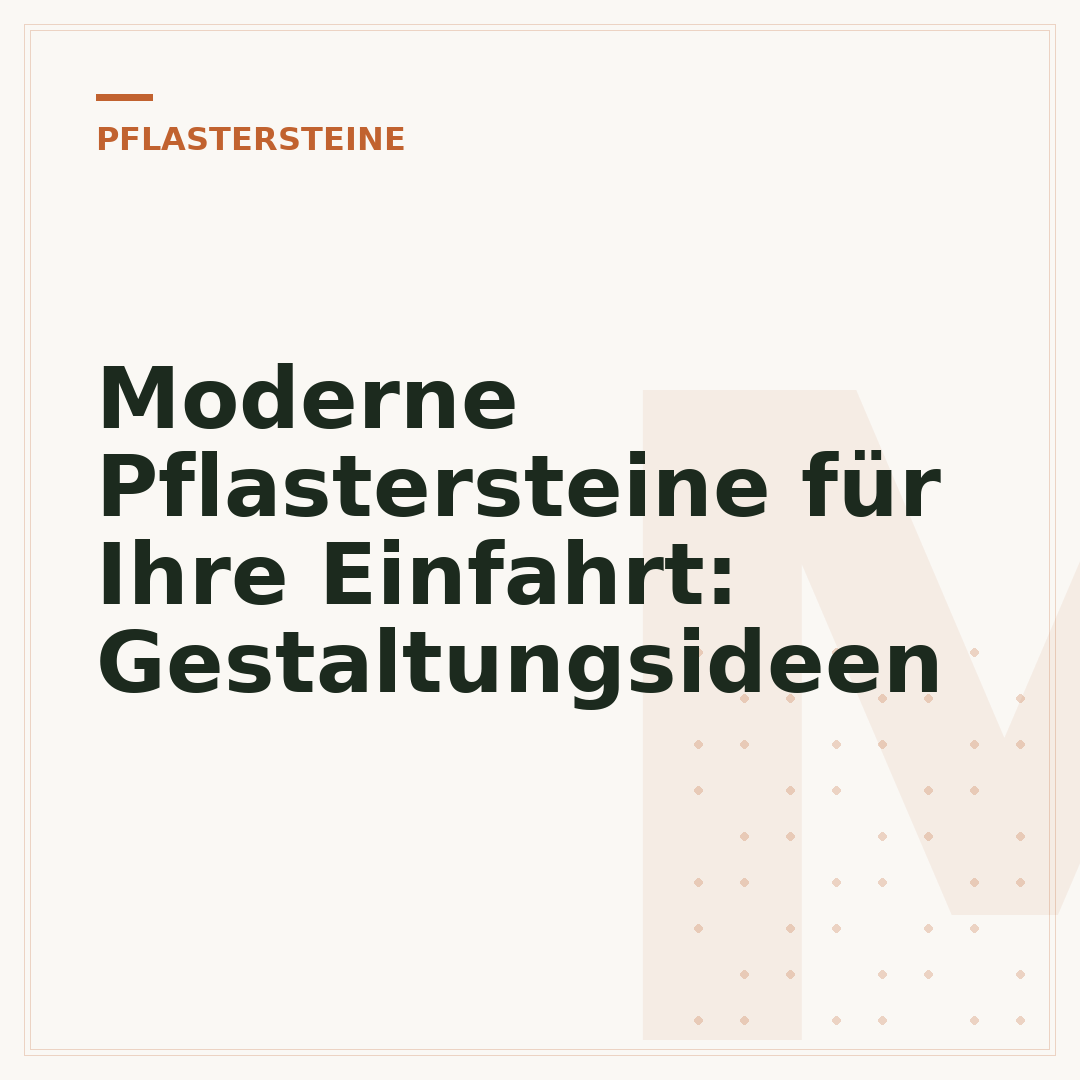 Moderne Pflastersteine für Ihre Einfahrt: Gestaltungsideen