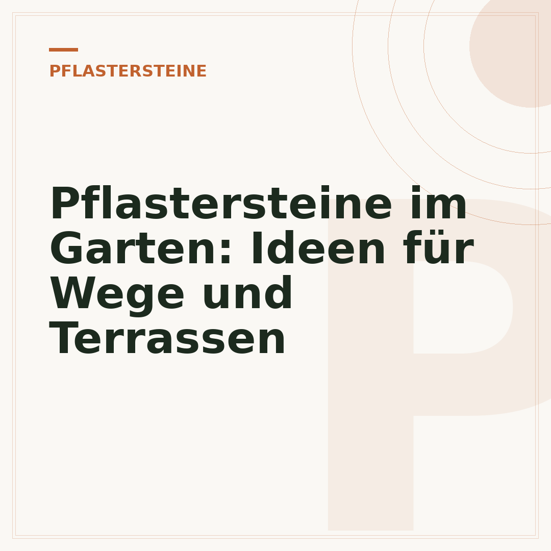 Pflastersteine im Garten: Ideen für Wege und Terrassen