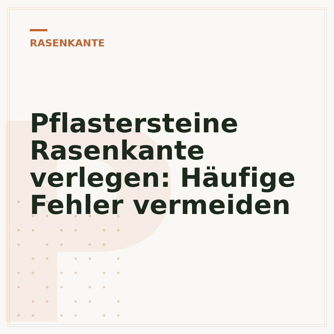 Pflastersteine Rasenkante verlegen: Häufige Fehler vermeiden