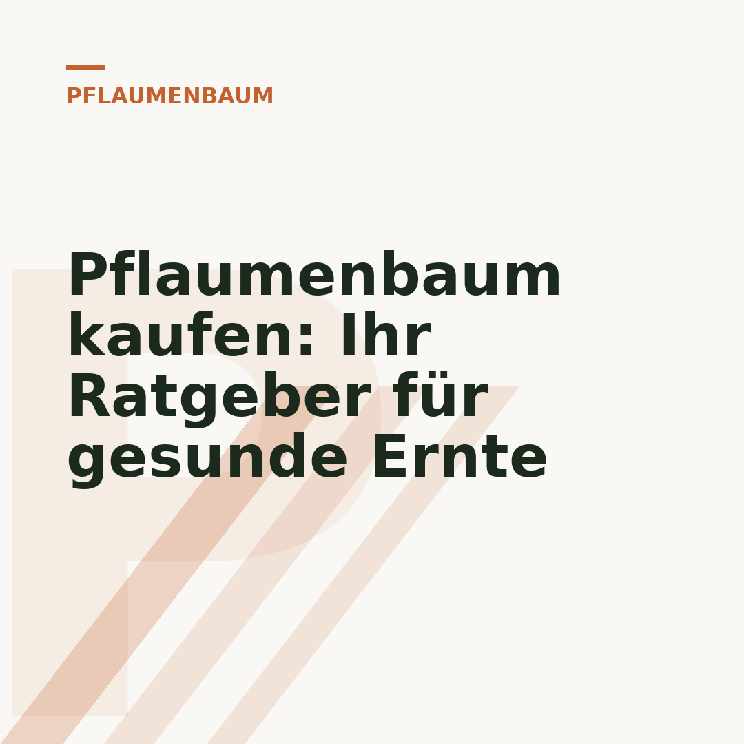Pflaumenbaum kaufen: Ihr Ratgeber für gesunde Ernte